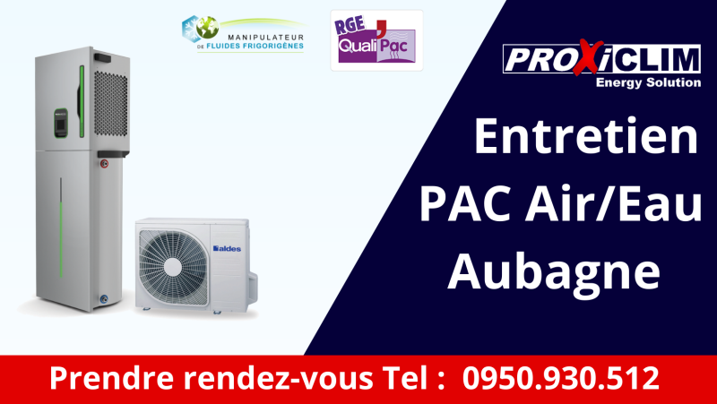 PROXICLIM entretien sur Aubagne les pompes à chaleur air/eau
